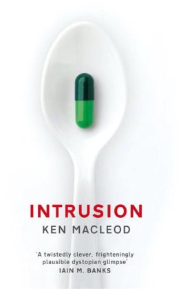 Ken MacLeod - Intrusion