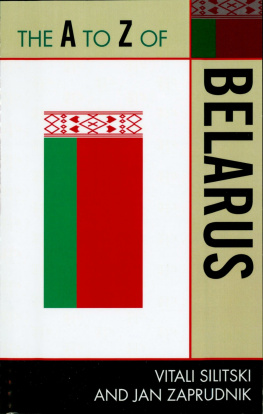 Vitali Silitski - The A to Z of Belarus