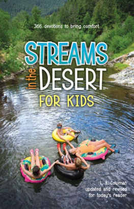 L. B. E. Cowman - Streams in the Desert for Kids. 366 Devotions to Bring Comfort