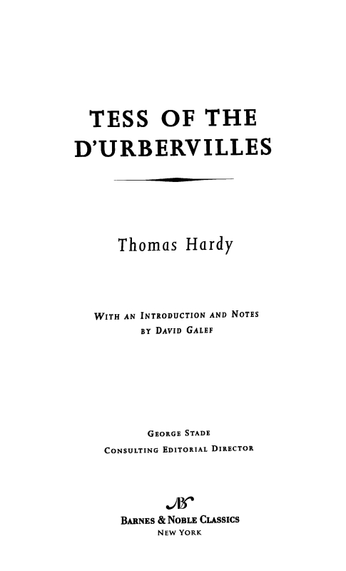 Table of Contents FROM THE PAGES OF TESS OF THE DURBERVILLES Dont you - photo 1