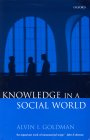 Alvin I. Goldman Knowledge in a Social World