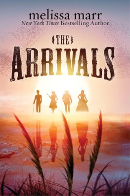 Melissa Marr The Arrivals