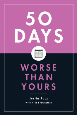 Justin Racz - 50 Days Worse Than Yours