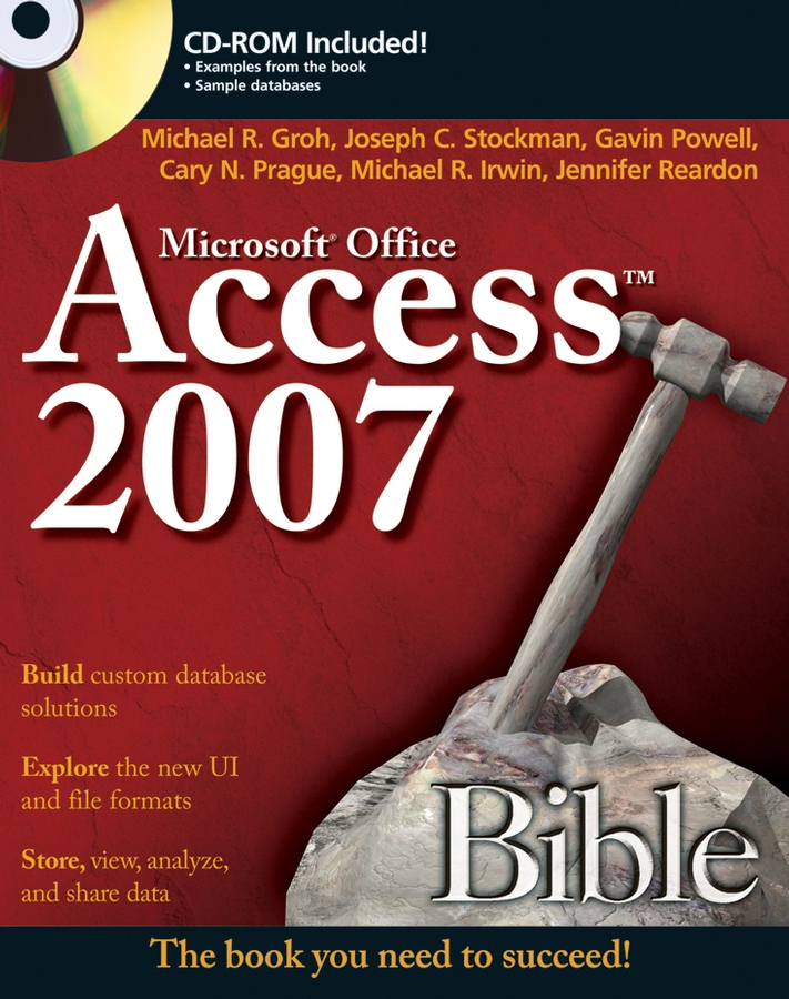 Access 2007 Bible by Michael R Groh Joseph C Stockman Gavin Powell Cary N - photo 1