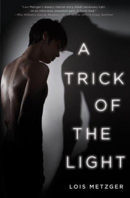 Lois Metzger A Trick of the Light