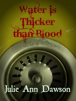 Julie Dawson Water is Thicker than Blood