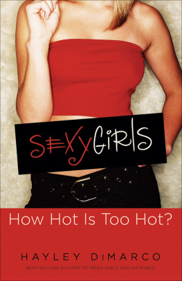Hayley DiMarco Sexy Girls. How Hot Is Too Hot?