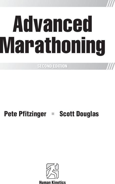 To all runners willing to work hard and intelligently Pete Pfitzinger and Scott - photo 1