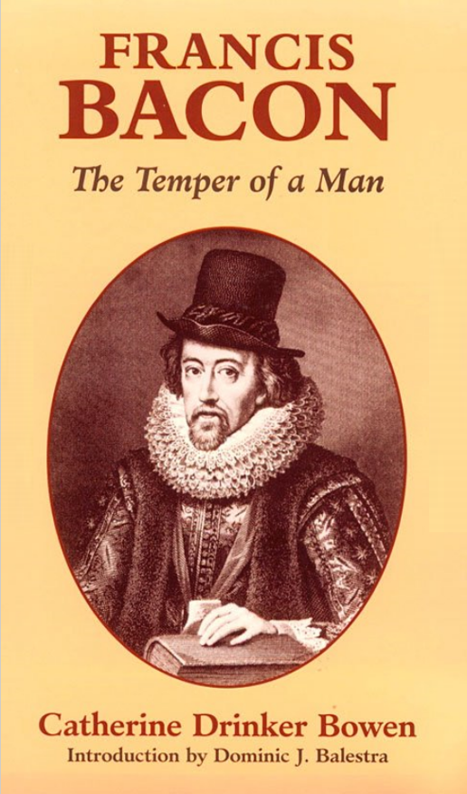 title Francis Bacon The Temper of a Man author gtBowen Catherine - photo 1