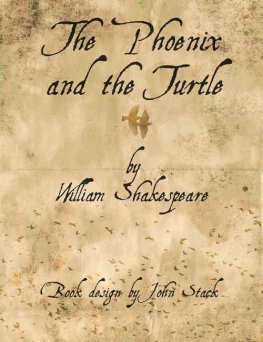 William Shakespeare The Phoenix and the Turtle