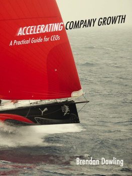 Brendan Dowling - Accelerating Company Growth. A Practical Guide for CEOs