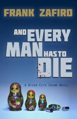 Frank Zafiro - And Every Man Has to Die