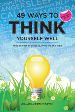 Jan Alcoe - 49 Ways to Think Yourself Well. Mind Science in Practice, One Step at a Time
