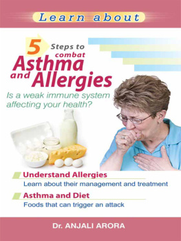 Dr. Anjali Arora - 5 Steps to Combat Asthma and Allergies