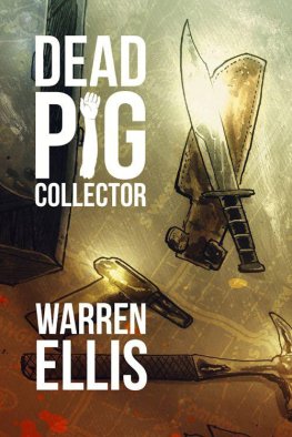 Warren Ellis - Dead Pig Collector