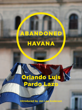 Orlando Luis Pardo Lazo Abandoned Havana