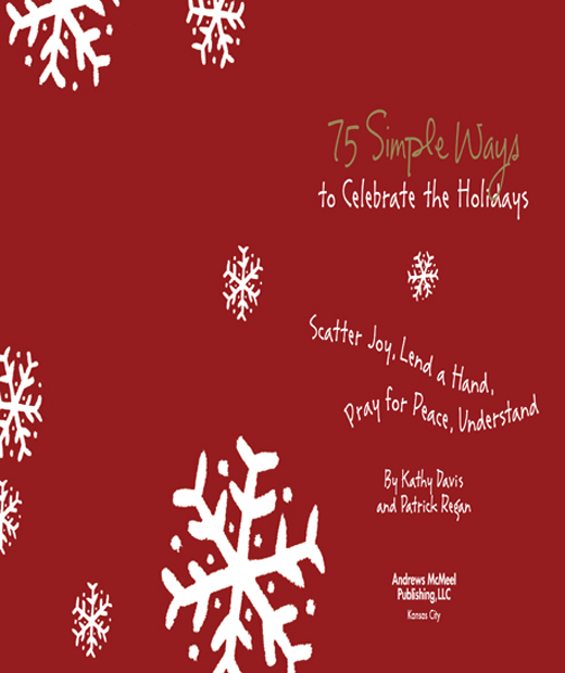 75 Simple Ways to Celebrate the Holidays copyright 2008 by Kathy Davis Designs - photo 3