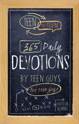 Patti M. Hummel 365 Daily Devotions by Teen Guys for Teen Guys