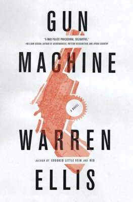 Warren Ellis Gun Machine