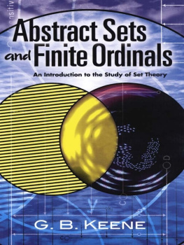 G. B. Keene Abstract Sets and Finite Ordinals. An Introduction to the Study of Set Theory