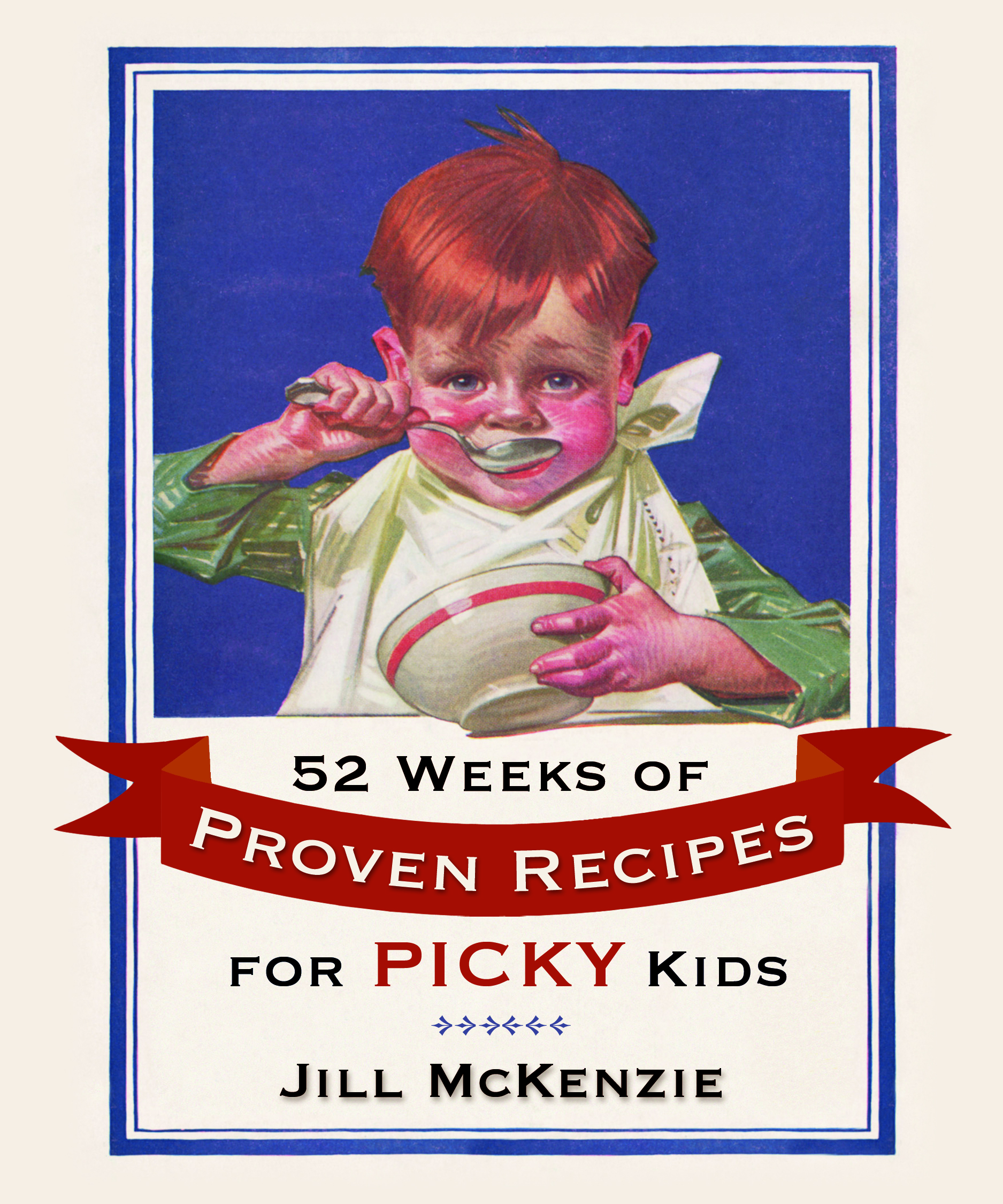 52 Weeks of Proven Recipes for Picky Kids - image 1