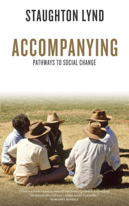 Staughton Lynd - Accompanying. Pathways to Social Change