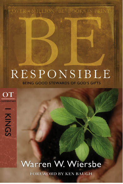 BE RESPONSIBLE Published by David C Cook 4050 Lee Vance View Colorado - photo 1