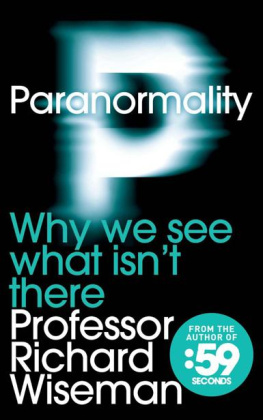 Richard Wiseman - Paranormality: Why we see what isnt there