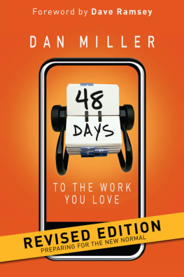Dan Miller 48 Days to the Work You Love. Preparing for the New Normal