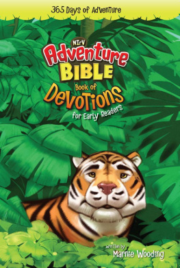 Marnie Wooding The Adventure Bible, NIrV. Book of Devotions for Early Readers: 365 Days of Adventure