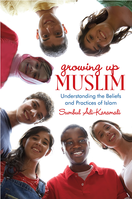 Praise for GROWING UP MUSLIM This is a wonderful book about - photo 1