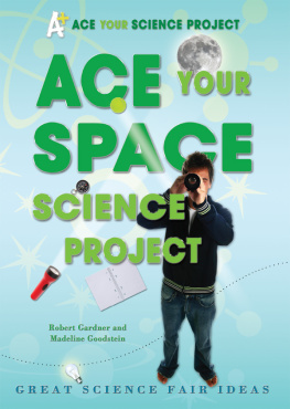 Robert Gardner - Ace Your Space Science Project