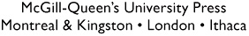 McGill-Queens University Press 2011 ISBN 978-0-7735-3844-3 Legal deposit first - photo 1