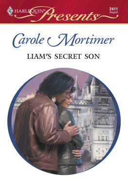 Carole Mortimer Liams Secret Son