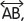 and is read line AB A line segment is part of a line and has two endpoints - photo 2