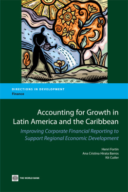 Henri Fortin - Accounting for Growth in Latin America and the Caribbean. Improving Corporate Financial reporting to Support Regional Economic Development