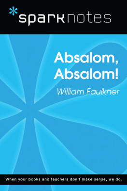 SparkNotes - Absalom, Absalom! (SparkNotes Literature Guide)