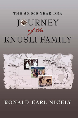 Ronald Earl Nicely The 50,000 Year DNA Journey of the Knusli Family