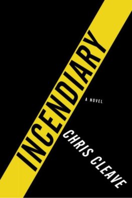 Chris Cleave - Incendiary