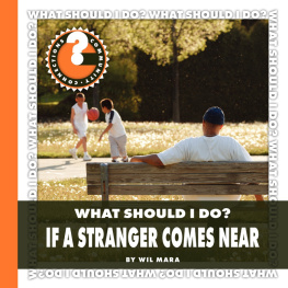 Wil Mara - What Should I Do? If a Stranger Comes Near