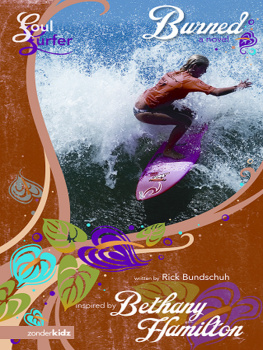 Rick Bundschuh - Burned. Soul Surfer™ Series, Book 2