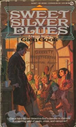 Glen Cook - Sweet Silver Blues (Garrett, P.I. 1)
