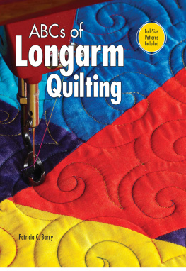 Patricia C Barry ABCs of Long Arm Quilting