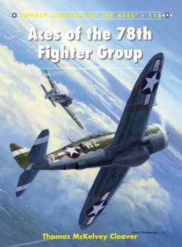 Thomas McKelvey Cleaver Aces of the 78th Fighter Group