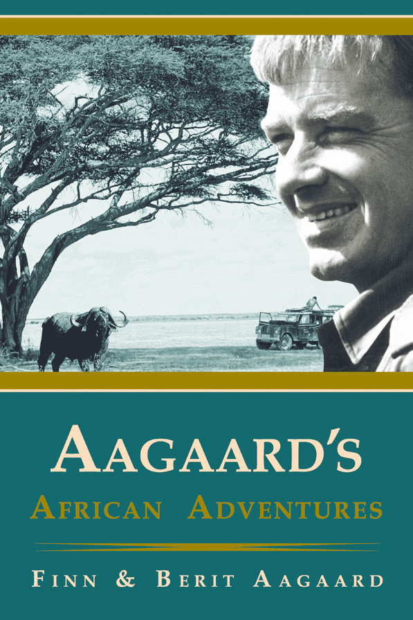 Finn and Berit during their honeymoon in 1968 AAGAARDS AFRICAN ADVENTURES BY - photo 1