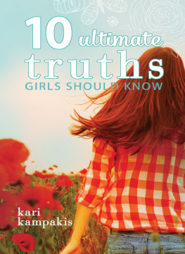 Kari Kampakis - 10 Ultimate Truths Girls Should Know