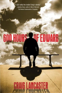 Craig Lancaster - 600 Hours of Edward