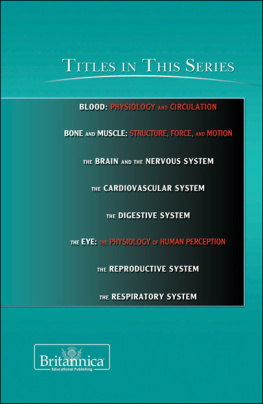 Britannica Educational Publishing - Bone and Muscle: Structure, Force, and Motion