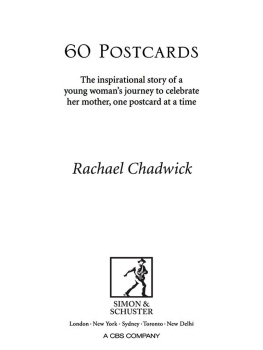 Rachael Chadwick 60 Postcards. Some people scatter ashes. She scattered words.