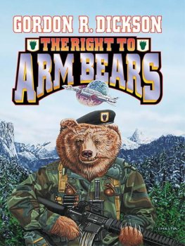 Gordon Dickson - The Right to Arm Bears